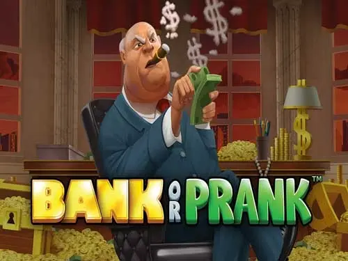 Bank or Prank