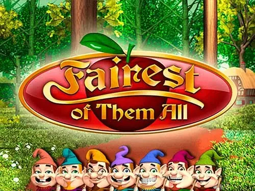 Fairest of Them All